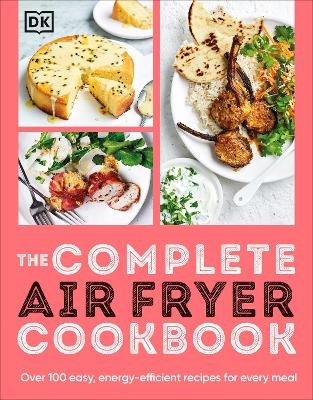 The Complete Air Fryer Cookbook -  Dk