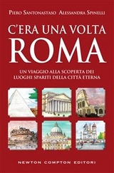 C'era una volta Roma - Piero Santonastaso, Alessandra Spinelli