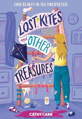 Lost Kites and Other Treasures - Cathy Carr