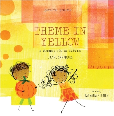 Theme in Yellow (Petite Poems) - Carl Sandburg