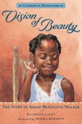 Vision of Beauty: Candlewick Biographies - Kathryn Lasky