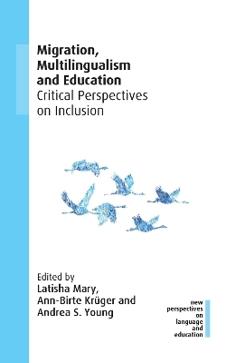 Migration, Multilingualism and Education - 