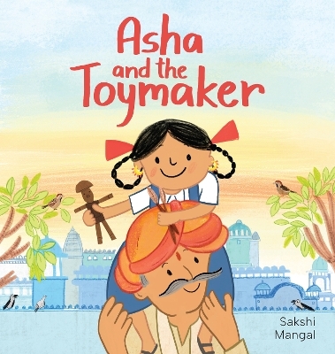 Asha and the Toymaker - Sakshi Mangal