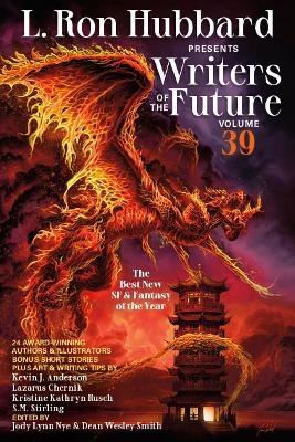 L. Ron Hubbard Presents Writers of the Future Volume 39 - Kevin J. Anderson