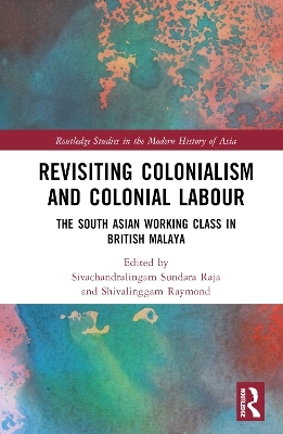 Revisiting Colonialism and Colonial Labour - 