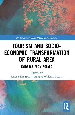 Tourism and Socio-Economic Transformation of Rural Areas - 