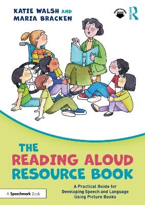 The Reading Aloud Resource Book - Katie Walsh, Maria Bracken