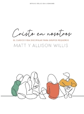Cristo En Nosotros - Estudio BíBlico - Matt Willis