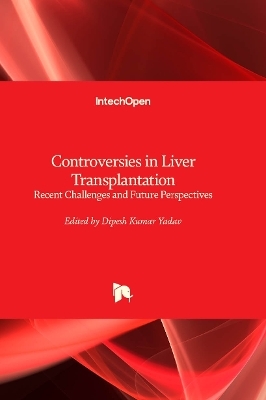 Controversies in Liver Transplantation - 