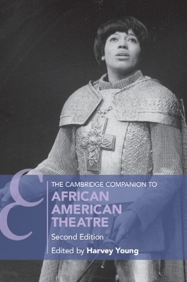 The Cambridge Companion to African American Theatre - 