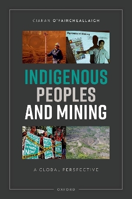 Indigenous Peoples and Mining - Ciaran O'Faircheallaigh