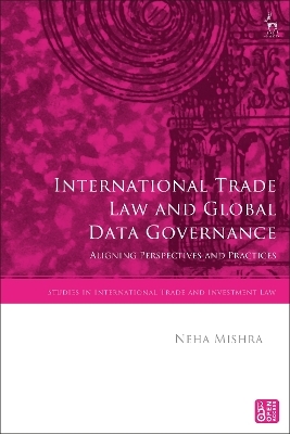 International Trade Law and Global Data Governance - Neha Mishra