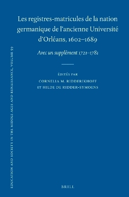 Les registres-matricules de la nation germanique de l’ancienne Université d’Orléans, 1602-1689 - 