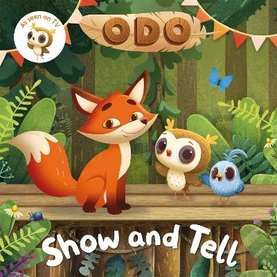 Odo: Show and Tell -  Odo
