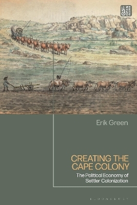 Creating the Cape Colony - Erik Green