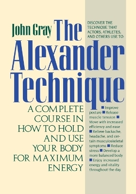 The Alexander Technique - John Gray