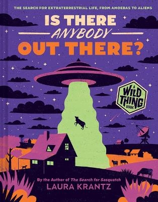 Is There Anybody Out There? (A Wild Thing Book) - Laura Krantz