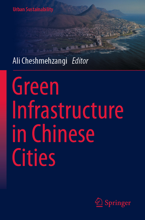 Green Infrastructure in Chinese Cities - 