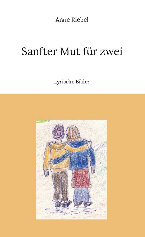 Sanfter Mut für zwei - Anne Riebel