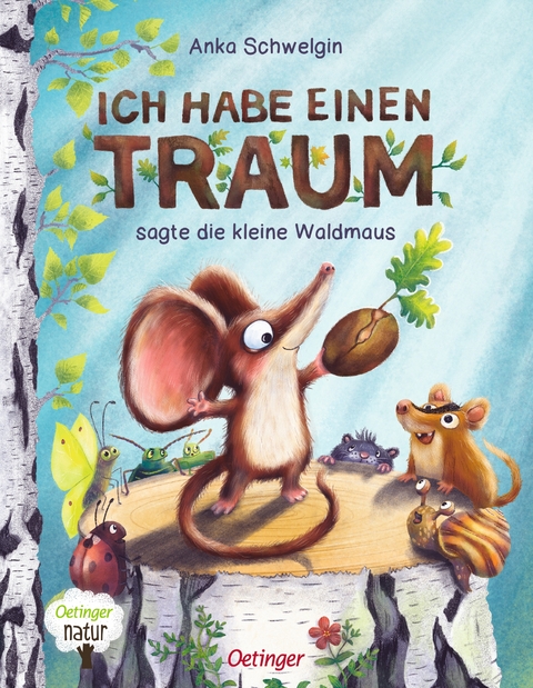 Ich habe einen Traum, sagte die kleine Waldmaus - Anka Schwelgin