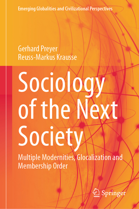 Sociology of the Next Society - Gerhard Preyer, Reuss-Markus Krausse