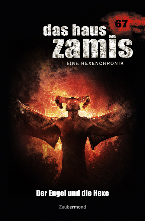 Das Haus Zamis 67 – Der Engel und die Hexe - Logan Dee, Madeleine Puljic