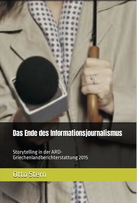 Das Ende des Informationsjournalismus - Otto Stern