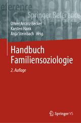 Handbuch Familiensoziologie - Arránz Becker, Oliver; Hank, Karsten; Steinbach, Anja