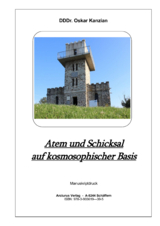 Atem und Schicksal auf kosmosophischer Basis - Oskar DDDr. Kanzian