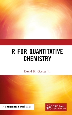 R for Quantitative Chemistry - David K. Gosser