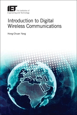 Introduction to Digital Wireless Communications - Hong-Chuan Yang