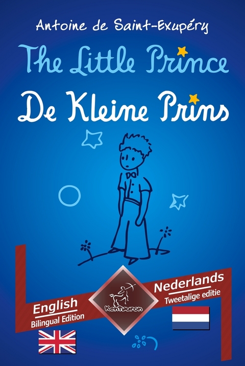 The Little Prince - De Kleine Prins - Antoine de Saint-Exupéry, Wirton Arvott