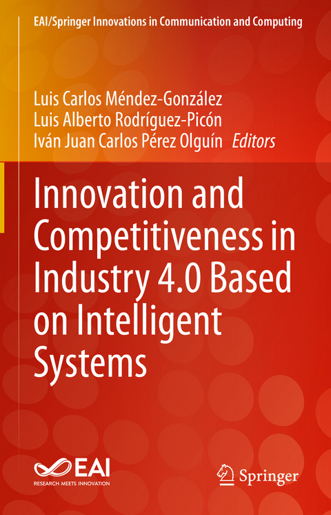 Innovation and Competitiveness in Industry 4.0 Based on Intelligent Systems - 