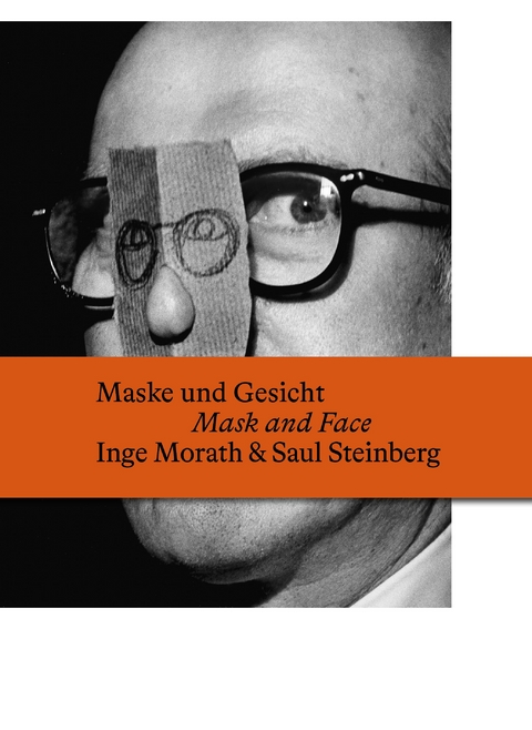 Maske und Gesicht / Mask and Face - Inge Morath, Saul Steinberg