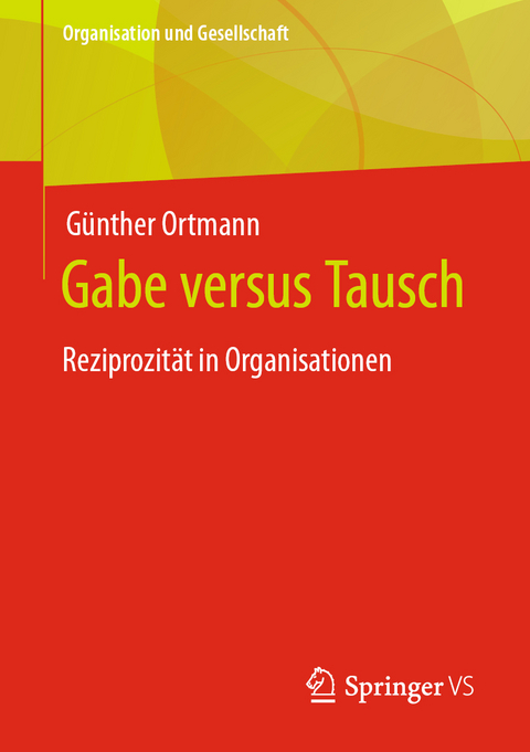 Gabe versus Tausch - Günther Ortmann