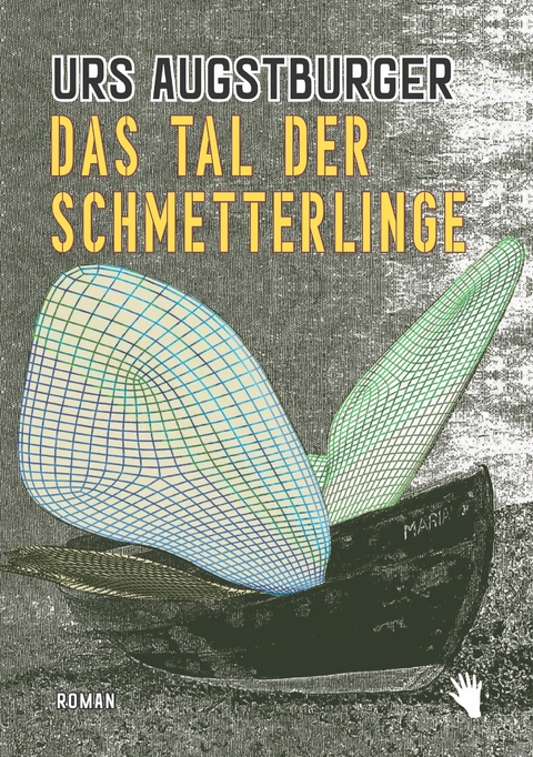 Das Tal der Schmetterlinge - Urs Augstburger