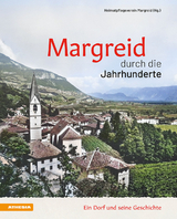 Margreid durch die Jahrhunderte - 