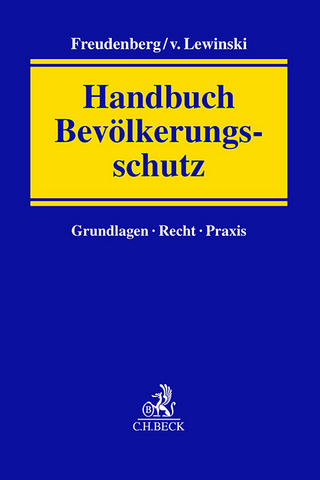 Handbuch Bevölkerungsschutz - Dirk Freudenberg; Kai von Lewinski