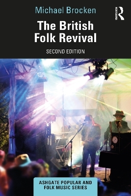 The British Folk Revival - Michael Brocken