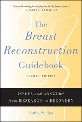The Breast Reconstruction Guidebook - Steligo, Kathy