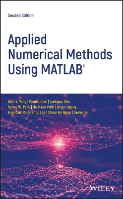 Applied Numerical Methods Using MATLAB®, Second Edition - WY Yang