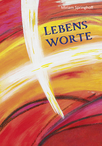 Lebensworte - Miriam Springhoff