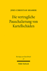 Die vertragliche Pauschalierung von Kartellschäden - Jörn Christian Kramer