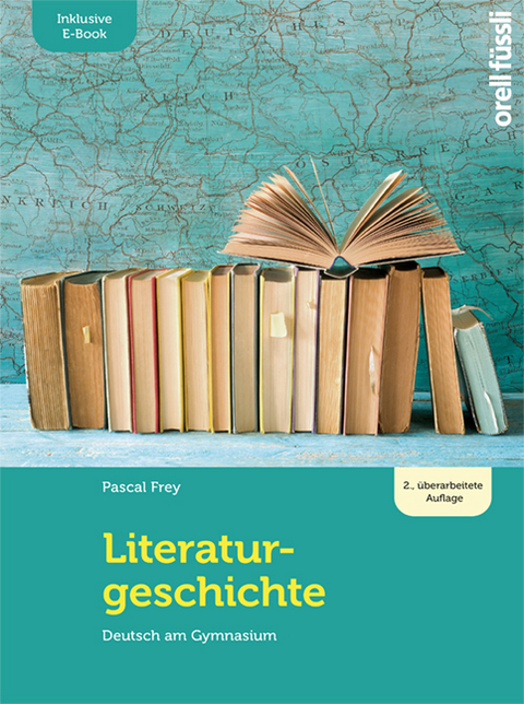 Literaturgeschichte – inkl. E-Book - Pascal Frey