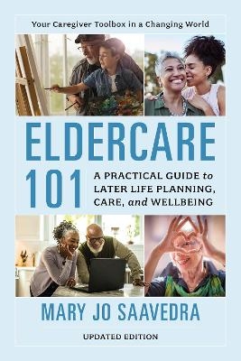 Eldercare 101 - Mary Jo Saavedra