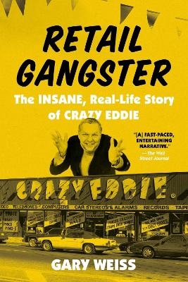 Retail Gangster - Gary Weiss