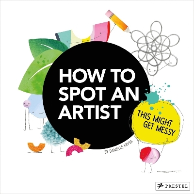 How to Spot an Artist - Danielle Krysa
