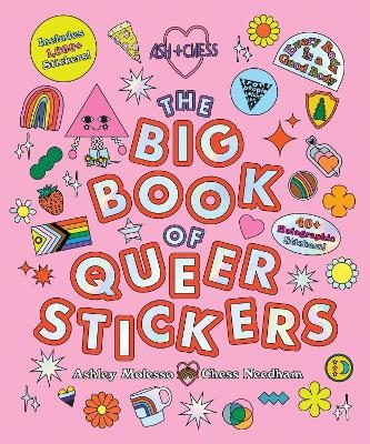 The Big Book of Queer Stickers - Ashley Molesso, Chess Needham