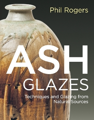 Ash Glazes - Phil Rogers