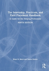 The Internship, Practicum, and Field Placement Handbook - Baird, Brian N.; Mollen, Debra